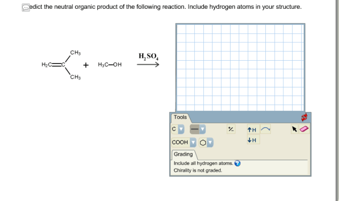 Organic predict neutral following reaction atoms hydrogen include structure